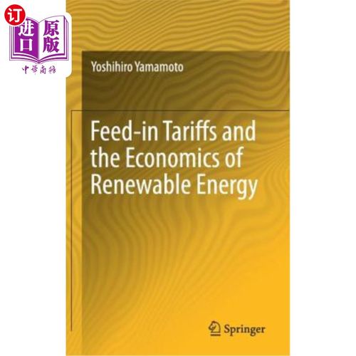 海外直订Feed-In Tariffs and the Economics of Renewable Energy 上网电价和可再生能源的经济性