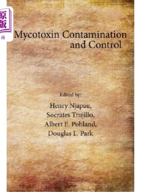 海外直订Mycotoxin Contamination and Control 霉菌毒素污染与防治