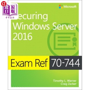 Server 744安全Windows Windows Ref 考试参考文献70 744 2016 海外直订Exam Securing