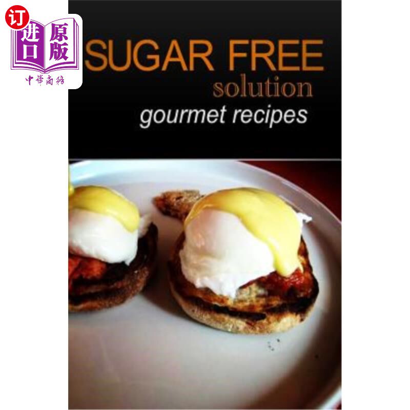 海外直订sugar-free solution - gourmet recipes 无糖溶液-美食食谱