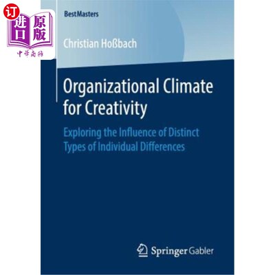 海外直订Organizational Climate for Creativity: Exploring the Influence of Distinct Types 创新的组织氛围:探索不同类