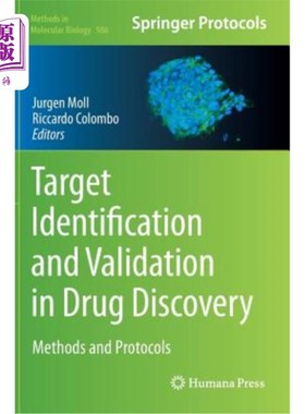 海外直订Target Identification and Validation in Drug Discovery: Methods and Protocols 药物发现中的目标识别和验证：
