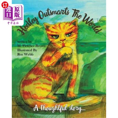 海外直订Hedley Outsmarts the World: A Children's Book for Adults (and Children) 赫德利胜过世界：成人（和儿童）儿童
