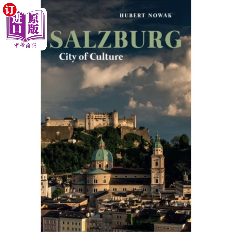 海外直订Salzburg: City of Culture 萨尔茨堡:文化之城