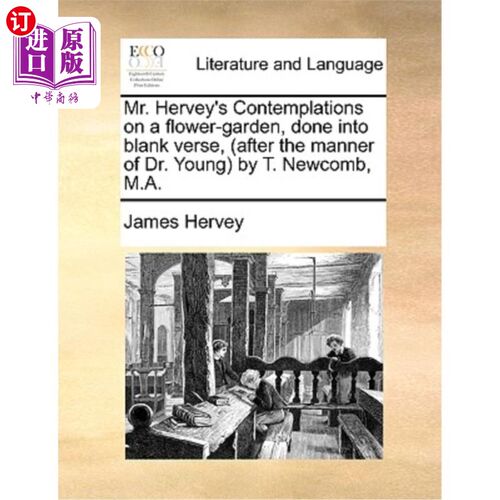 海外直订Mr. Hervey's Contemplations on a Flower-Garden, Done Into Blank Verse, (After th 赫维先生对花园的沉思，以无