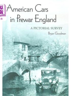 海外直订American Cars in Prewar England: A Pictorial Survey 战前英国的美国汽车:画报调查