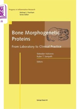 海外直订Bone Morphogenetic Proteins: From Laboratory to Clinical Practice 骨形态发生蛋白：从实验室到临床