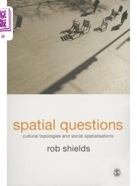 海外直订Spatial Questions: Cultural Topologies and Social Spatialisation 空间问题:文化拓扑和社会空间化