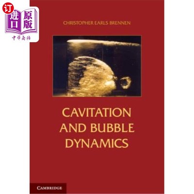 海外直订Cavitation and Bubble Dynamics 空化和气泡动力学