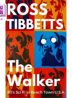 海外直订The Walker: 80's Sci Fi in Beach Town USA 沃克：美国海滨小镇80年代的科幻