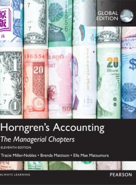 海外直订Horngren's Accounting, The Managerial Chapters, ... 洪仁的会计，管理章节，全球版