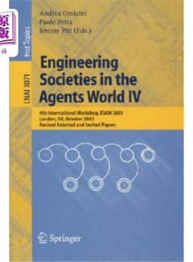 海外直订Engineering Societies in the Agents World IV: 4th International Workshop, Esaw 2 工程协会在代理商世界第四届