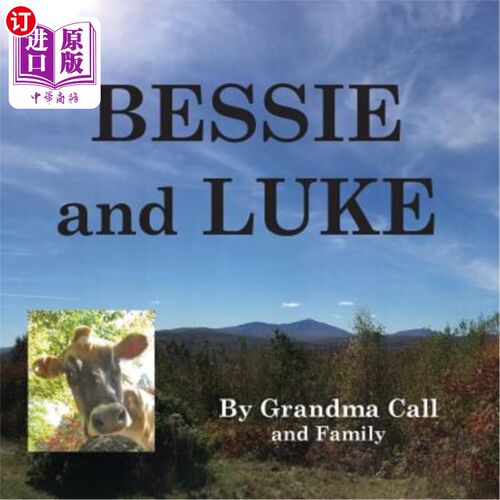海外直订BESSIE and LUKE: A True Story 贝茜和卢克:一个真实的故事
