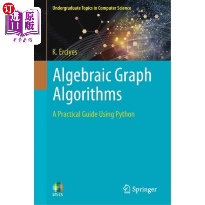 海外直订Algebraic Graph Algorithms: A Practical Guide Using Python 代数图算法:使用Python的实用指南
