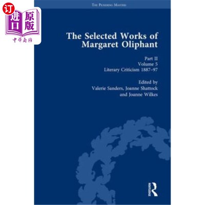 海外直订The Selected Works of Margaret Oliphant, Part II Volume 5: Literary Criticism 18 玛格丽特·奥列芬特选集第二