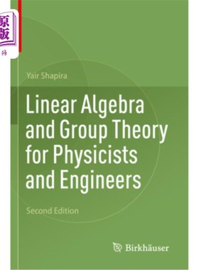 海外直订Linear Algebra and Group Theory for Physicists and Engineers 物理学家和工程师的线性代数和群论