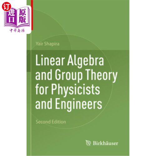 海外直订Linear Algebra and Group Theory for Physicists and Engineers 物理学家和工程师的线性代数和群论