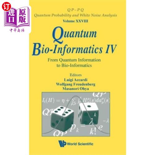 海外直订Quantum Bio-informatics Iv: From Quantum Informa... 量子生物信息学Ⅳ：从量子信息到生物信息学