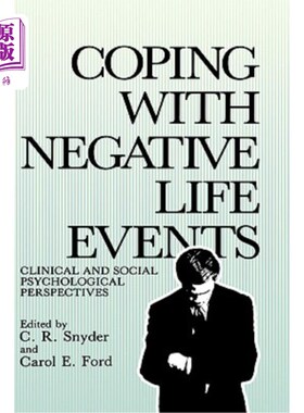 海外直订Coping with Negative Life Events: Clinical and Social Psychological Perspectives 应对消极生活事件:临床和社
