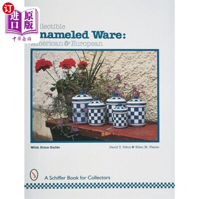海外直订Collectible Enameled Ware: American & European 可收藏的搪瓷:美国和欧洲