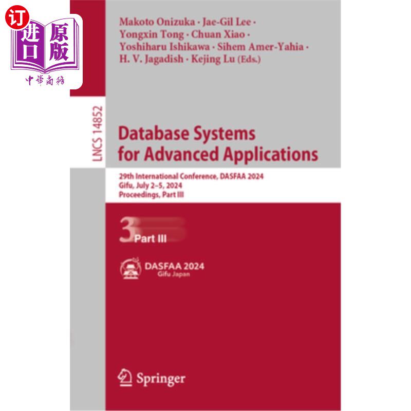 海外直订Database Systems for Advanced Applications: 29th International Conference, Dasfa 数据库系统的高级应用：第29