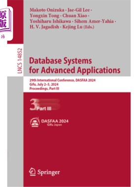 海外直订Database Systems for Advanced Applications: 29th International Conference, Dasfa 数据库系统的高级应用：第29