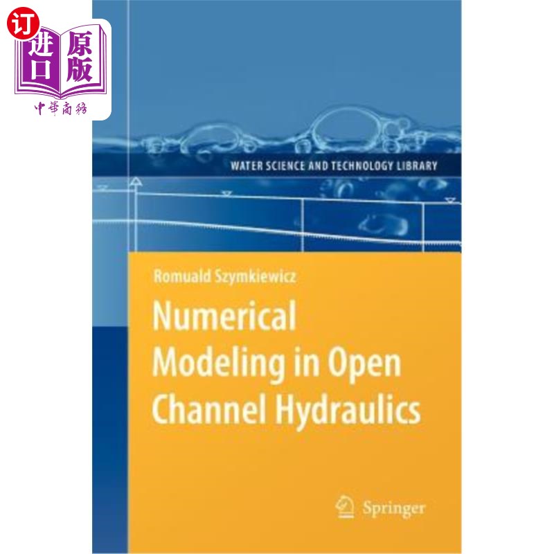 海外直订Numerical Modeling in Open Channel Hydraulics 明渠水力学数值模拟