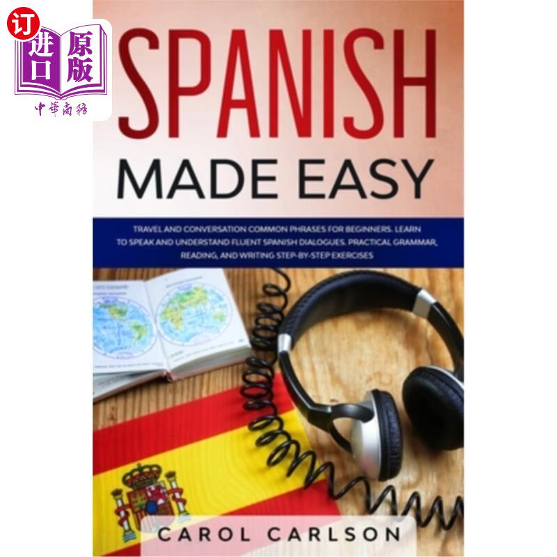 海外直订Spanish Made Easy: Common Phrases for Beginners for Travel and Conversation. Lea 《简易西班牙语:旅行和会话