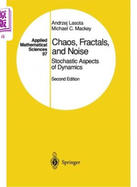 海外直订Chaos, Fractals, and Noise: Stochastic Aspects of Dynamics 混沌、分形和噪声：动力学的随机方面