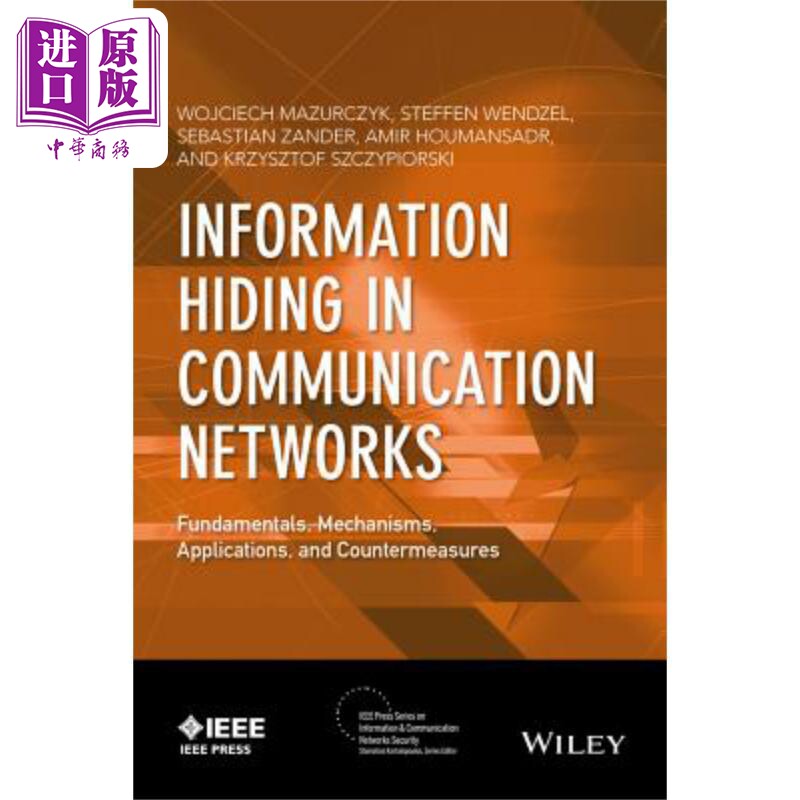 通信网的信息隐藏：基本原理、机制、应用程序与对策 Information Hiding in Communication Networks  英文原版 中商原版