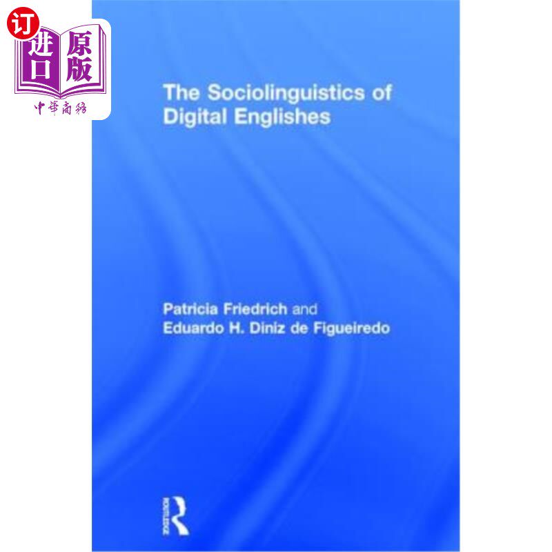 海外直订The Sociolinguistics of Digital Englishes 数字英语的社会语言学