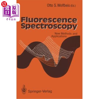 海外直订Fluorescence Spectroscopy: New Methods and Applications 荧光光谱：新方法与应用