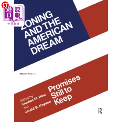 海外直订Zoning and the American Dream: Promises Still to Keep 分区与美国梦:仍将信守的承诺