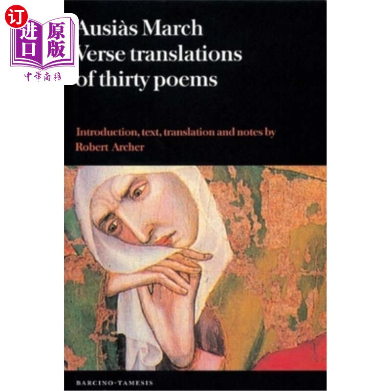 海外直订Ausiàs March: Verse Translations of Thirty Poems Ausiàs三月:三十首诗的诗句翻译