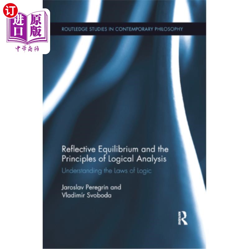 海外直订Reflective Equilibrium and the Principles of Logical Analysis: Understanding the 反思平衡与逻辑分析原则:理