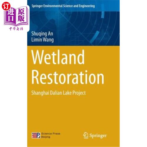 海外直订Wetland Restoration: Shanghai Dalian Lake Project 湿地恢复:上海大连湖工程