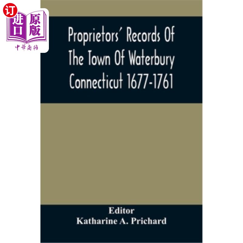 海外直订proprietors records of the town of waterbury