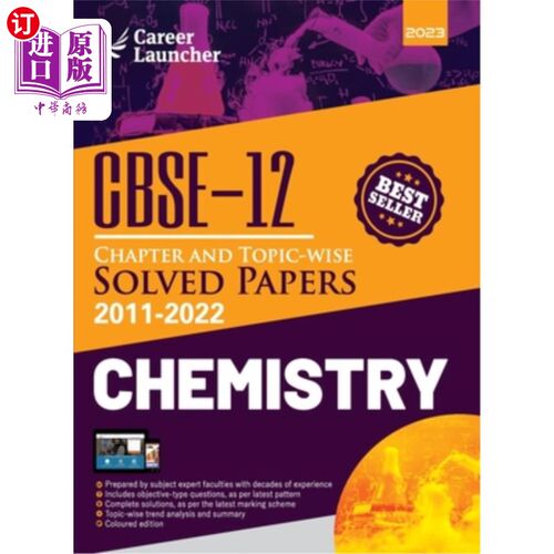 海外直订CBSE Class XII: Chapter and Topic-wise Solved Papers 2011-2022: Chemistry (All S CBSE第十二类：章节和主题明