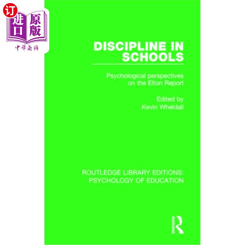 海外直订Discipline in Schools: Psychological Perspectives on the Elton Report 学校纪律:埃尔顿报告的心理学视角