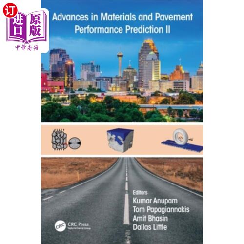海外直订Advances in Materials and Pavement Performance Prediction II: Contributions to t 材料与路面性能预测进展II: