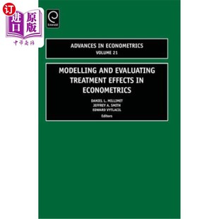 海外直订Modelling and Evaluating Treatment Effects in Econometrics 计量经济学中治疗效果的建模与评价