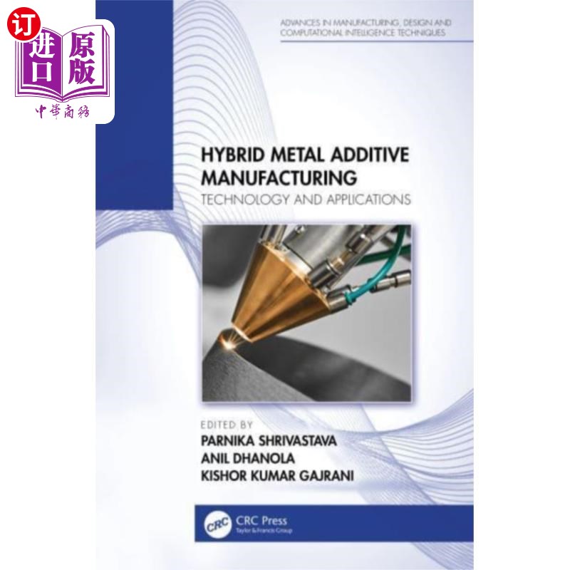 海外直订Hybrid Metal Additive Manufacturing 混合金属增材制造