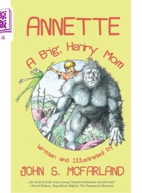 海外直订Annette: A Big, Hairy Mom 安妮特:一个又大又毛的妈妈