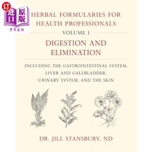 海外直订医药图书Herbal Formularies for Health Professionals, Volume 1: Digestion and Elimination 健康专家草药处方集