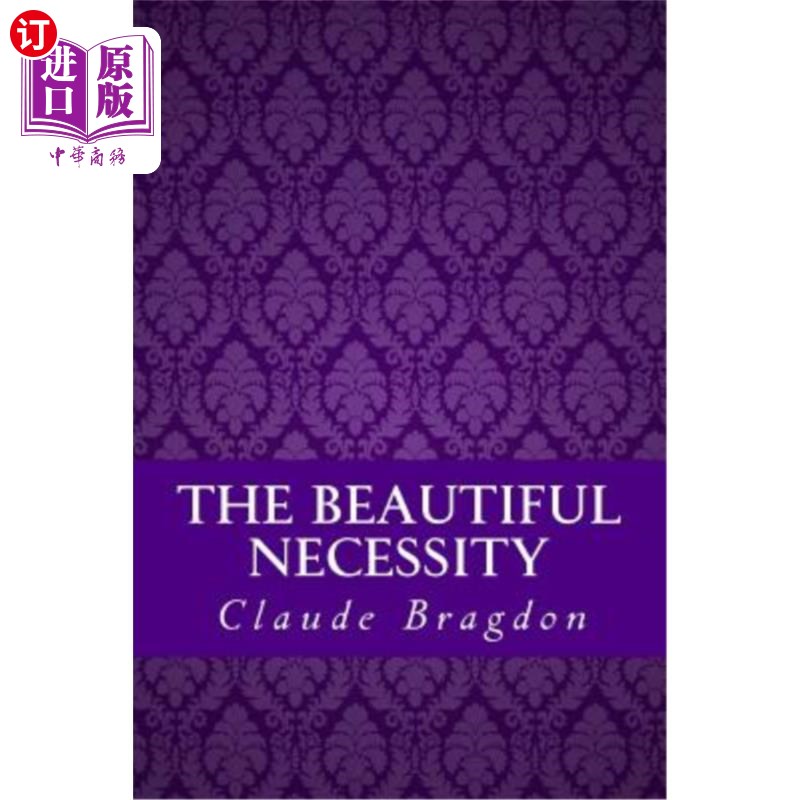海外直订The Beautiful Necessity (Seven Essays on Theosophy and Architecture) 美丽的必然性(论神智学与建筑七篇)