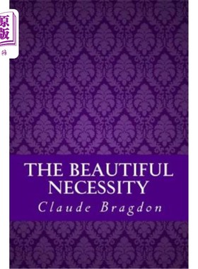 海外直订The Beautiful Necessity (Seven Essays on Theosophy and Architecture) 美丽的必然性(论神智学与建筑七篇)