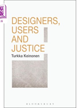 海外直订Designers, Users and Justice 设计师、用户和正义