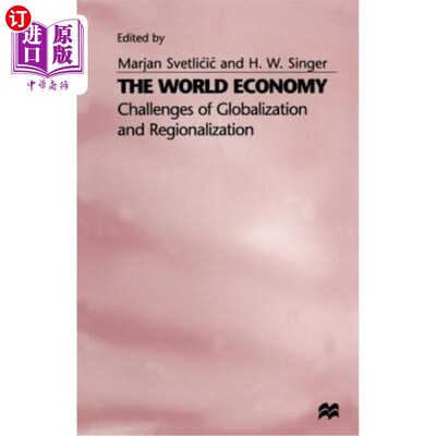海外直订The World Economy: Challenges of Globalization and Regionalization 世界经济:全球化和区域化的挑战