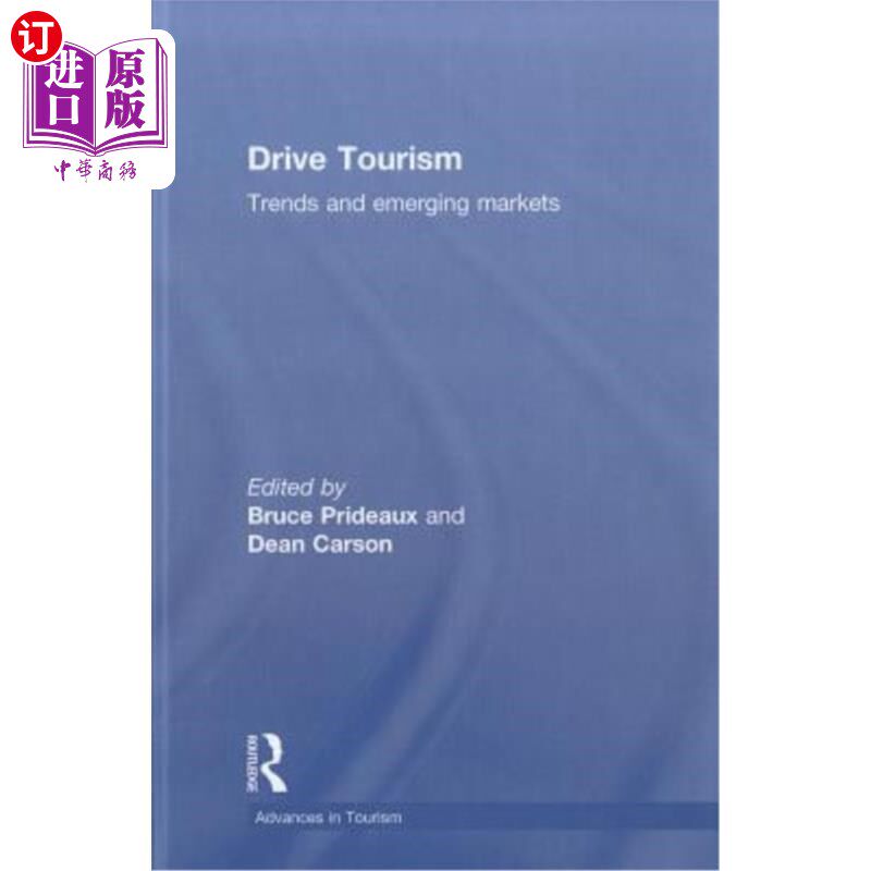 海外直订Drive Tourism: Trends and Emerging Markets 推动旅游业:趋势和新兴市场