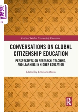 海外直订Conversations on Global Citizenship Education: Perspectives on Research, Teachin 全球公民教育对话:高等教育